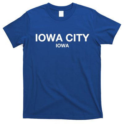 Iowa City Iowa Gift Show Your Love For City Iowa City Great Gift T-Shirt