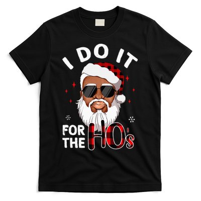 I Do It For The Hos Christmas African American Santa Black T-Shirt