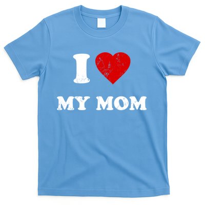 I Love My Mom Cute Gift T-Shirt