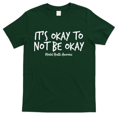 It's Okay To Not Be Okay Mental Health Awareness T-Shirt