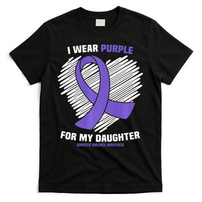 I Wear Purple For My Daughter Domestic Violence Awareness T-Shirt