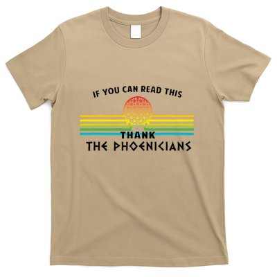 If You Can Read This Thank Phoenicians T-Shirt