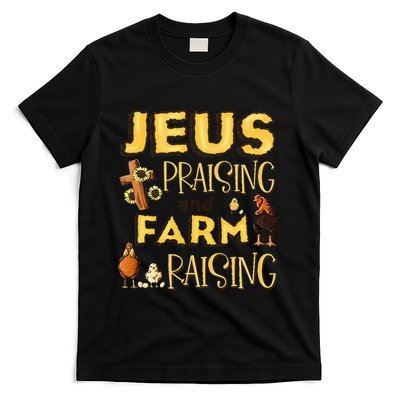 Jesus Praising And Farm Raising Chicken Farmer T-Shirt