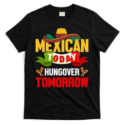 Mexican Today Cinco De Mayo T T-Shirt