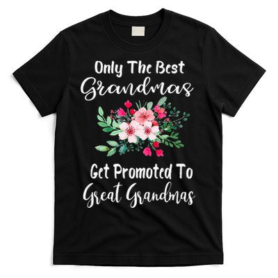 Only The Best Grandmas Get Promoted To Great Grandma T-Shirt
