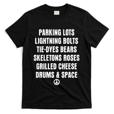 Parking Lots Lightning Bolts Tiedyes Bears Skeletons Roses Grilled Cheese Drums T-Shirt