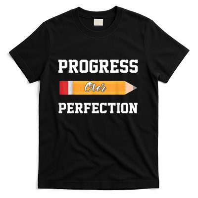 Progress Over Perfection Teacher Funny Pencil Back To Shool T-Shirt