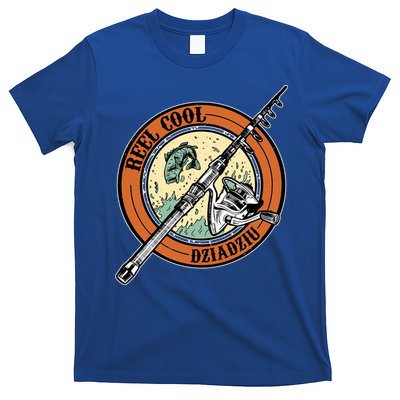 Reel Cool Dziadziu Fishing Polish Grandpa Fisher Gift T-Shirt