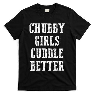 retro SSBBW BBW Lover Chubby Cuddle Better T-Shirt