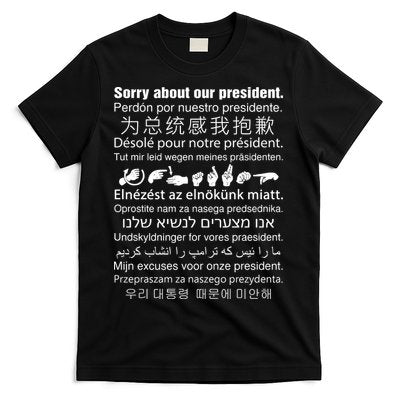 Sorry About Our President T-Shirt