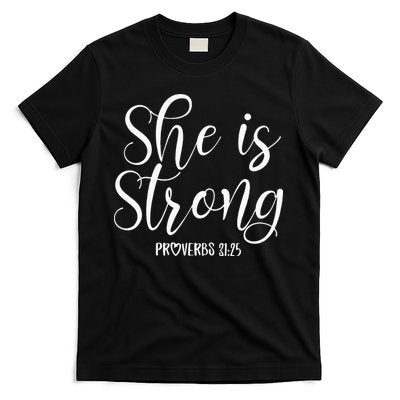 She Is Strong Proverbs 31 25 Gifts Christian Scripture T-Shirt