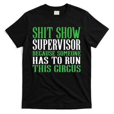 Shitshow Supervisor Shit Show Supervisor T-Shirt