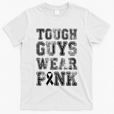 Tough Guys Wear Pink Breast Cancer Awareness Gifts T-Shirt