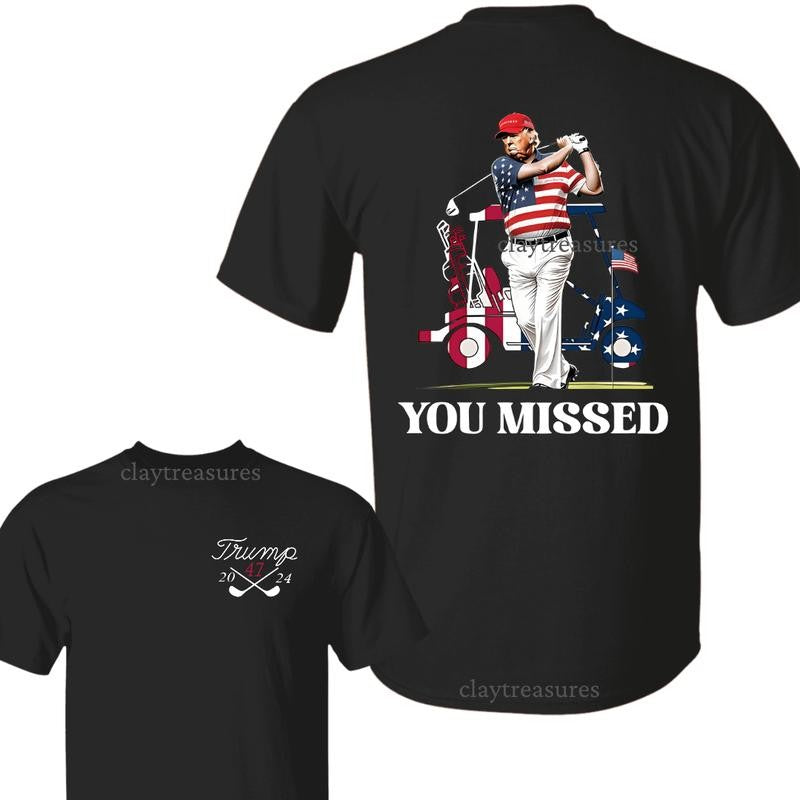 Trump Golf You Missed 2024 Shirt, Barstol Golf Flag Tee, Trump Second Assassination Attempt Shirt, Gift for Republican, Trump 2024 Shirt, Full Size Menswear Top