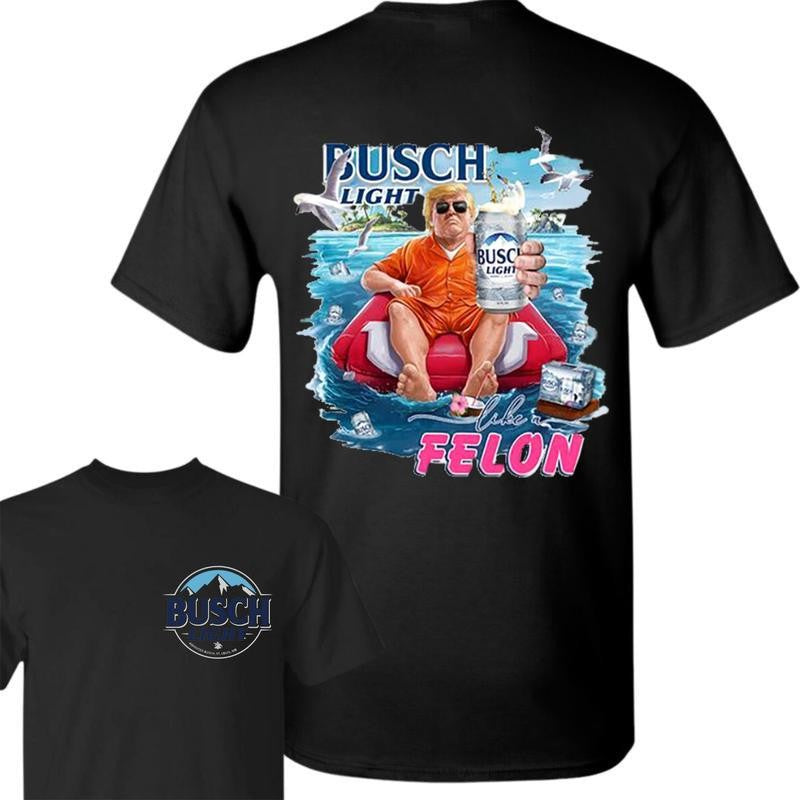 B.u.s.c.h 2024 Chillin Like A Felon Unisex 2-Sided Shirt 2024 Shirt Soft Cotton Shirt, Casual Graphic Round Neck T-shirt for Summer, Beer Party Summer Shirt, Fashion Top for Daily Wear, T shirt For Men And Women