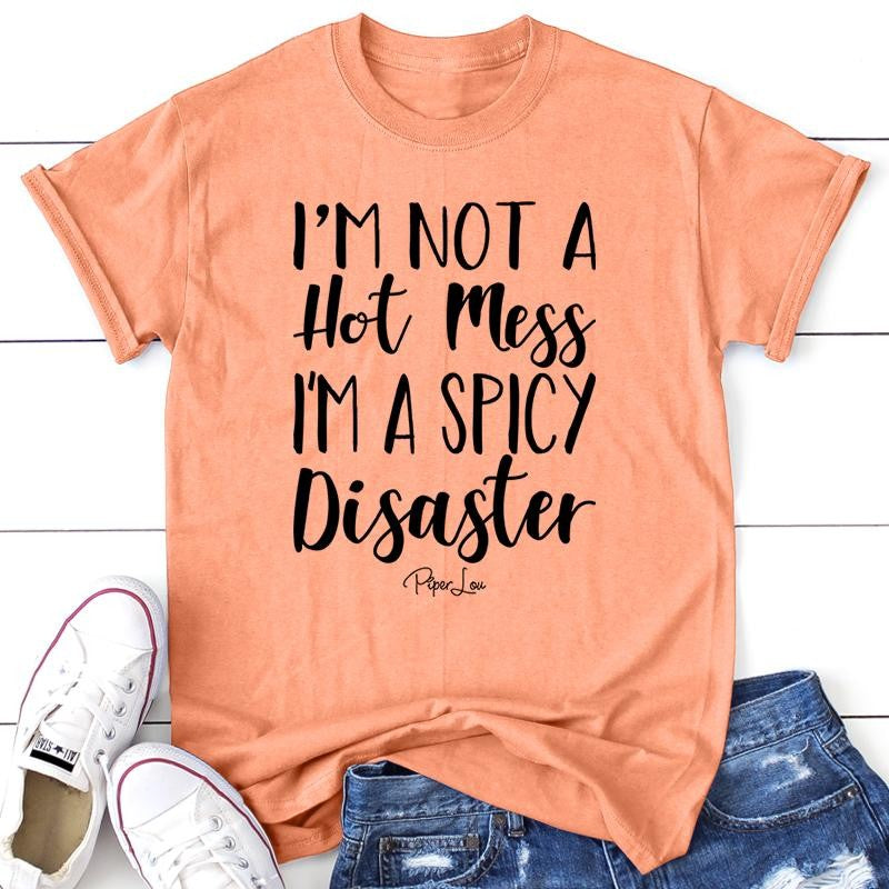 FLASH SALE | I'm A Spicy Disaster Apparel, Proudly Printed In The USA, Tee / Tank / V Neck Gray / White / Blue / Hot Pink / Orange, #sassy #cute #blackprint