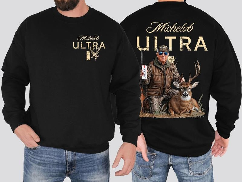 Hunting Trump Michelob Ultra Hoodie T-Shirt Sweatshirt Full Color, Trump Hunter Front Deer Print & Bold Back Hunting Scene Sweater Beer Dink Lover Tee