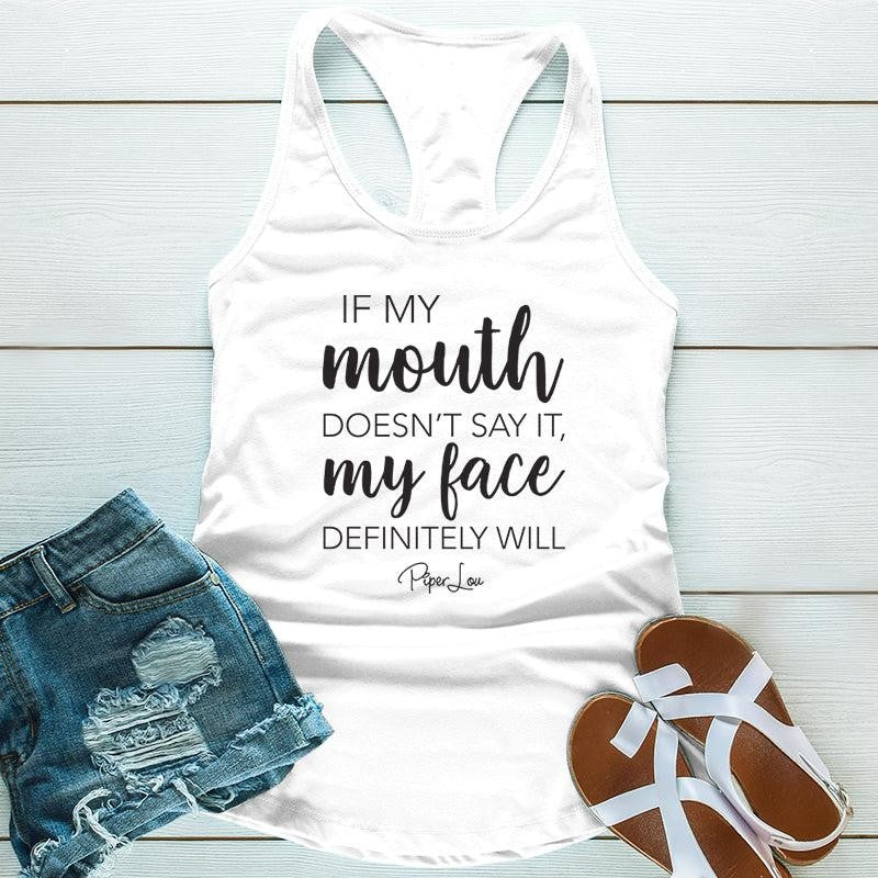 If My Mouth Doesn't Say It Apparel, Proudly Printed In The USA, Tee / Tank / V Neck Gray / White / Blue / Hot Pink, #sassy #cute #blackprint