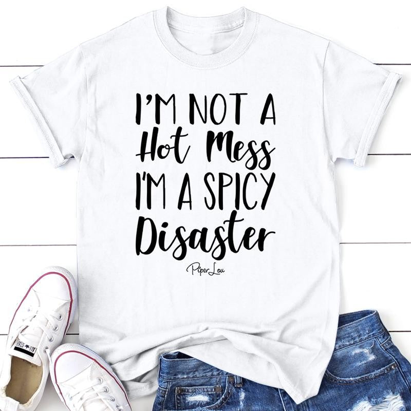 I'm A Spicy Disaster Apparel, Proudly Printed In The USA, Tee / Tank / V Neck Gray / White / Blue / Hot Pink / Orange, #sassy #cute #blackprint
