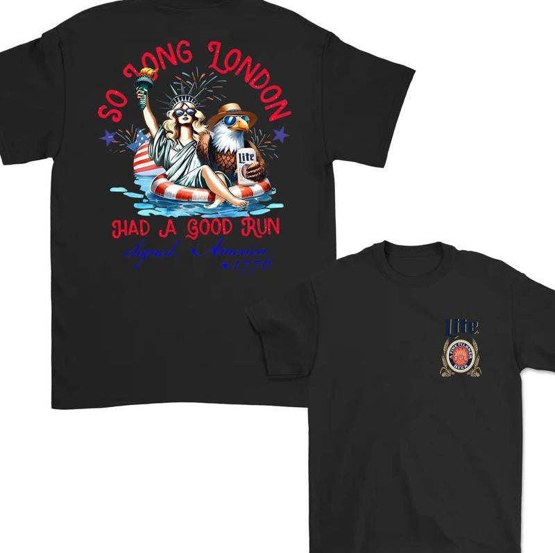 Miler Lite  So Long London 4th of July, ie Fangirl, Gift For Her, Fourth Of July 2 Side Shirt