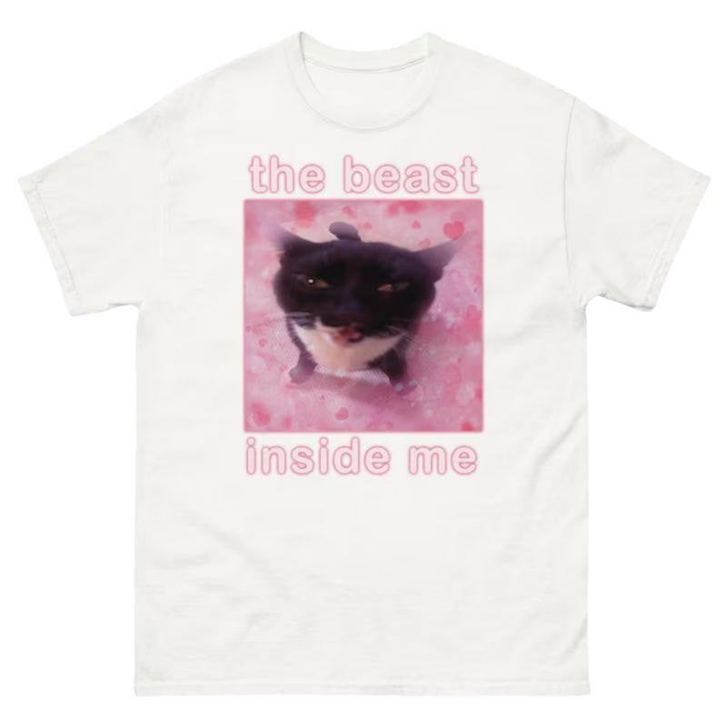 The beast inside me Funny Cat Meme T-shirt Gift for Woman, Dank Memes Tee Shirt