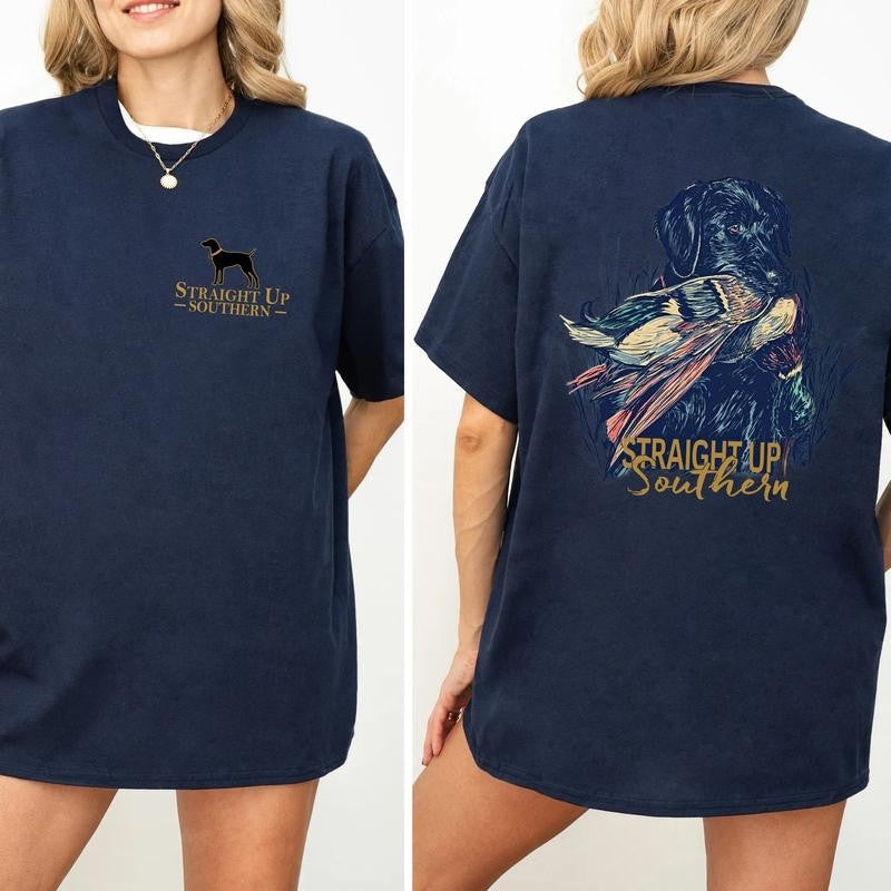 Straight Up Southern Hunting Dog 2 Sided Shirt, Comfort Clothing, Cotton Fabric Tshirt, Printed Women's Top, Casual Womenswear Collar Embroidered