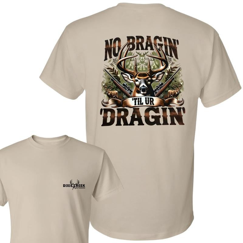 Deer Hunting Hoodie - No Braggin' Til Ur Design for Hunting Fans, Perfect for Outdoor Adventures and Hunters T-shirt, Hoodie, Sweatshirt Menswear