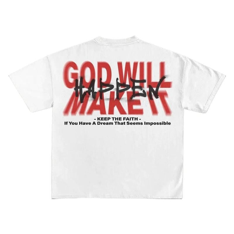 God Will Make It Happen Print Short Sleeve T-Shirt
