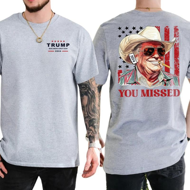 Trum Western Cowboy T-Shirt, Trum You Missed Shirt, Full Color, For Men ,Gift For men, Casual.