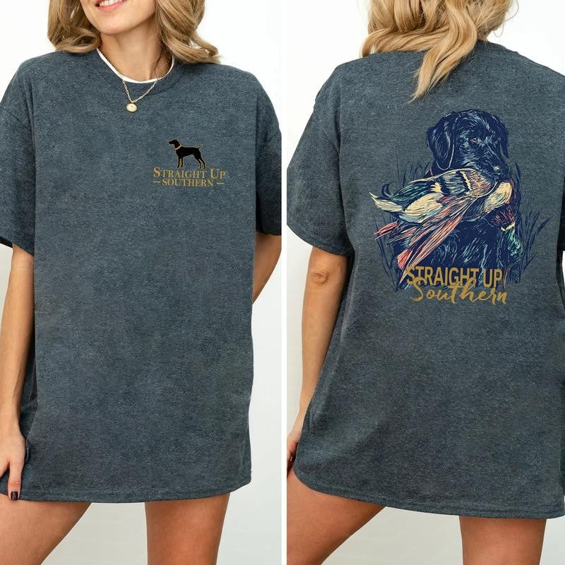 Straight Up Southern Hunting Dog 2 Sided Shirt, Comfort Clothing, Cotton Fabric Tshirt, Printed Women's Top, Casual Womenswear Collar Embroidered