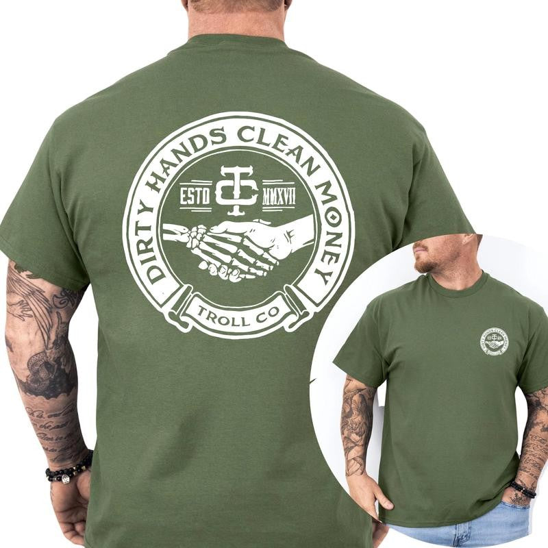Troll Co Work Hard Dirty Hands Clean Money Shirt, Soft Fabric Short Sleeve Shirt