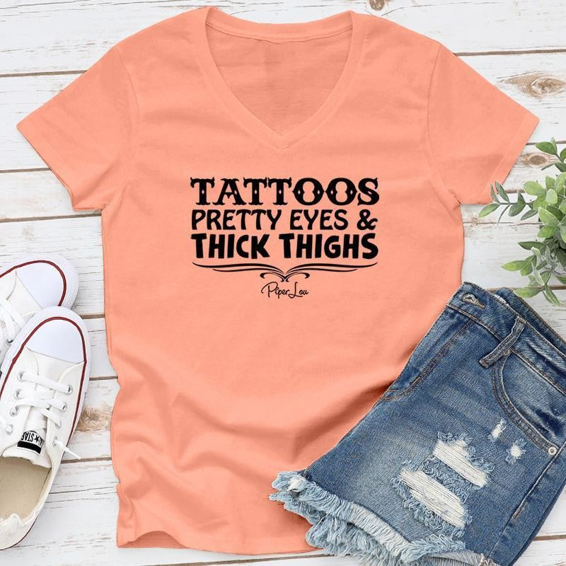 Tattoos Pretty Eyes And Thick Thighs Apparel, Proudly Printed In The USA, Tee / Tank / V Neck Gray / White / Blue / Hot Pink, #sassy #cute #blackprint
