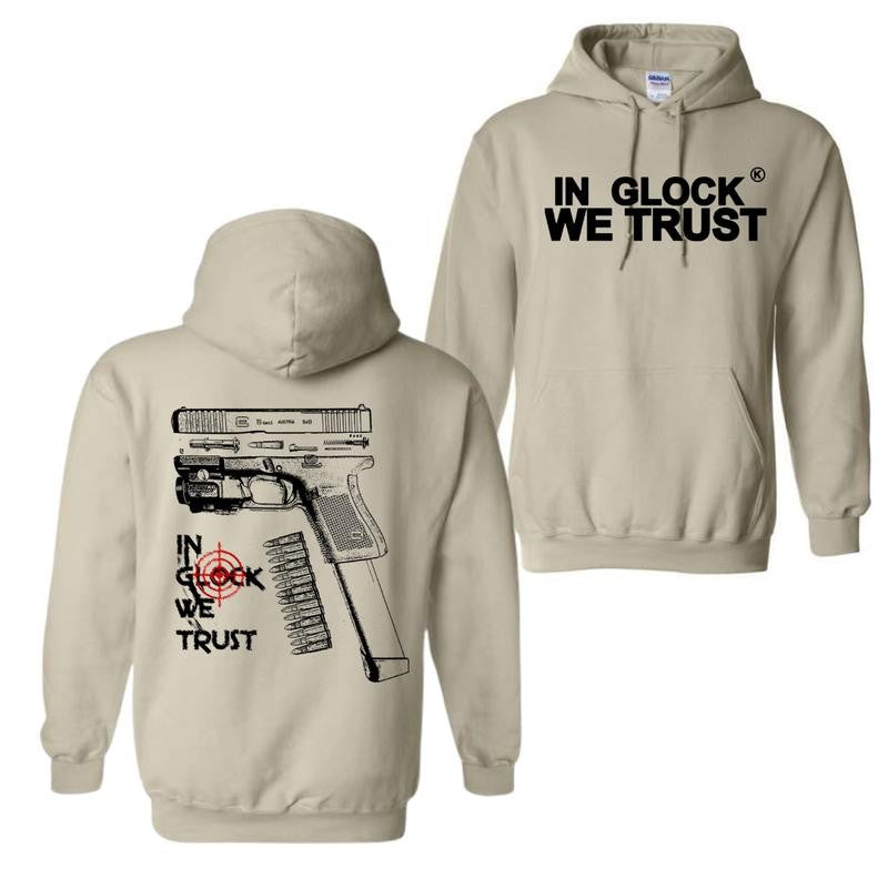 In Glock We Trust Hoodie, Double Side Graphics, For Him, For Her, Mens Hoodies