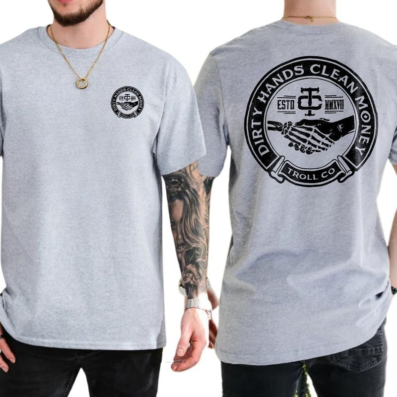 Troll Co Work Hard Dirty Hands Clean Money Shirt, Soft Fabric Short Sleeve Shirt