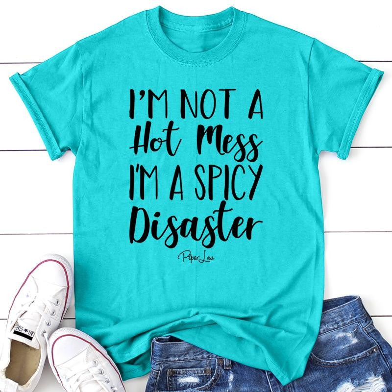 I'm A Spicy Disaster Apparel, Proudly Printed In The USA, Tee / Tank / V Neck Gray / White / Blue / Hot Pink / Orange, #sassy #cute #blackprint