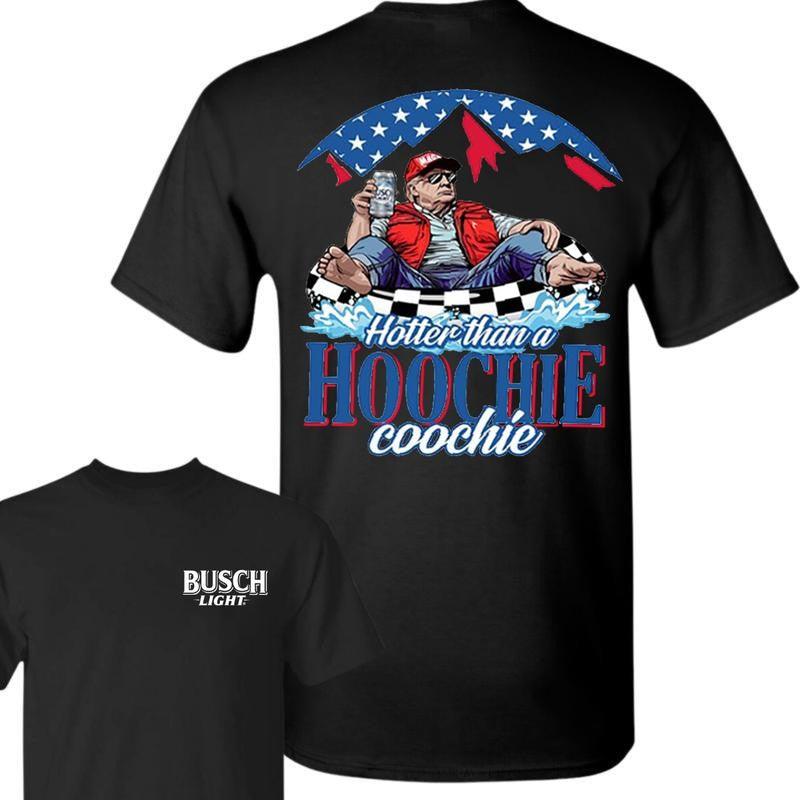 Busch Light -Beer- Hotter Than A Hoochie Coochie 2-sided Shirt, Casual Graphic Round Neck T-shirt for Summer, Fashion Top for Daily Wear, T shirt For Men And Women