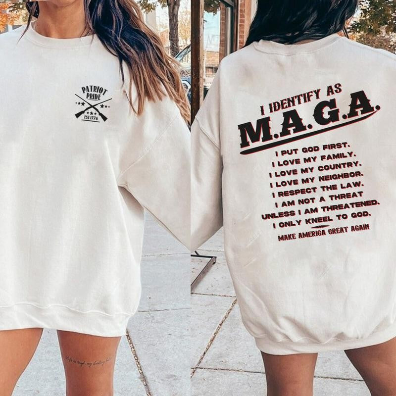 I Identify as MAGA Shirt, Sweatshirt, Hoodie-Make America Great Again, God & Country Values, patriot pride T-shirt-MAGA Trump shirt Menswear