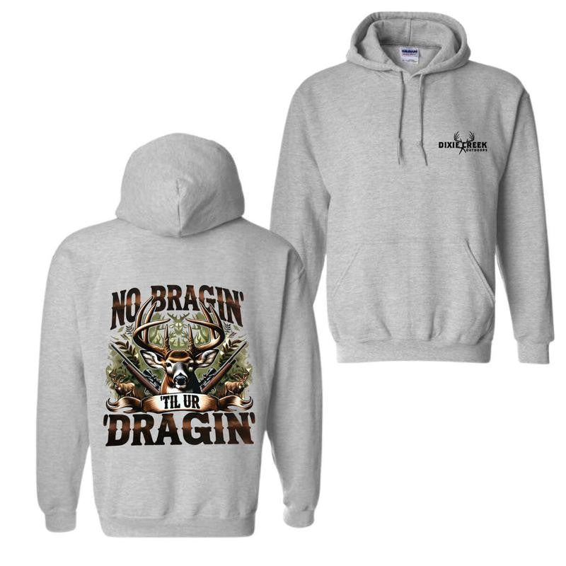 Deer Hunting Hoodie - No Braggin' Til Ur Design for Hunting Fans, Perfect for Outdoor Adventures and Hunters T-shirt, Hoodie, Sweatshirt Menswear