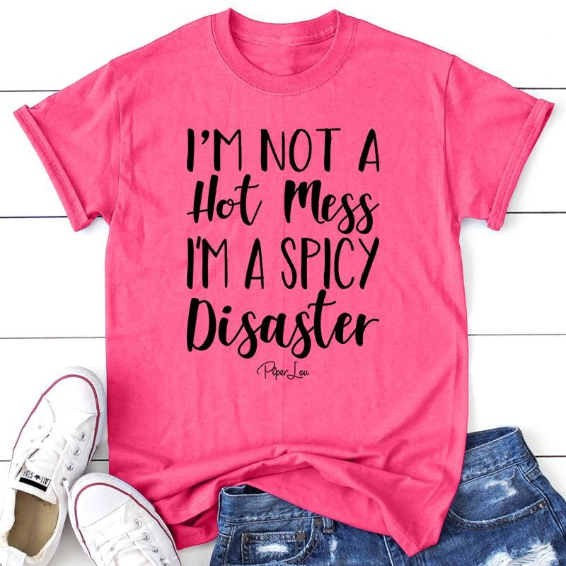 FLASH SALE | I'm A Spicy Disaster Apparel, Proudly Printed In The USA, Tee / Tank / V Neck Gray / White / Blue / Hot Pink / Orange, #sassy #cute #blackprint