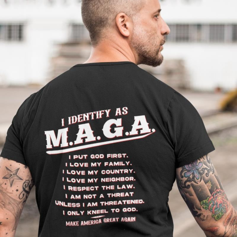 I Identify as MAGA Shirt, Sweatshirt, Hoodie-Make America Great Again, God & Country Values, patriot pride T-shirt-MAGA Trump shirt Menswear