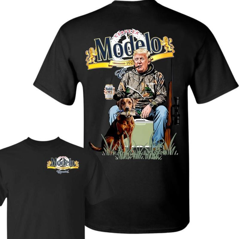 Trump With Modelo Beers 2 Sided T-shirt , Perfect for Outdoorsmen, Hunting Dog T-Shirt, Modelo Hunting Season, Unisex for Men and For Women