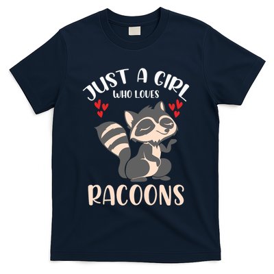 Trash Panda Raccoons Animal Just A Girl Who Loves Racoon T-Shirt